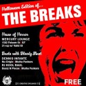 10/29: THE BREAKS: HALLOWEEN EDITION