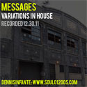 MESSAGES: VARIATIONS IN HOUSE